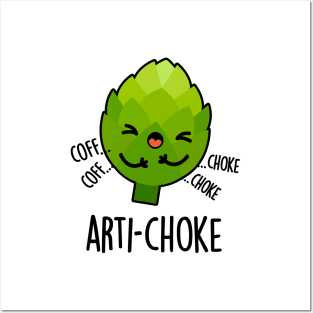 Arti-choke Funny Veggie Artichoke Pun Posters and Art